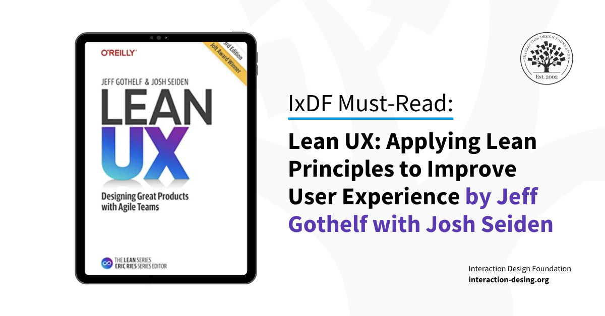 Book cover of Lean UX: Applying Lean Principles to Improve User Experience by Jeff Gothelf with Josh Seiden